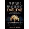 Charles E Watson Frontline Management Excellence (Tascabile)