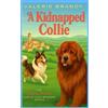 Valerie Brandy A Kidnapped Collie (Tascabile) Rebecca Orange Castle Cozy Mystery