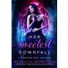 Rebecca Hamilton Her Sweetest Downfall (Tascabile) Forever Girl Novellas