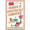 Julie Haworth Murder at Honeysuckle Harbour (Tascabile)