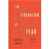 Judith N. Shklar The Liberalism of Fear (Copertina rigida)