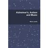 Maria Lavelle Alzheimer's, Autism and Music (Tascabile)