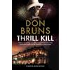 Don Bruns Thrill Kill (Copertina rigida) Quentin Archer Mystery