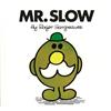 Roger Hargreaves Mr. Slow (Tascabile) Mr. Men and Little Miss