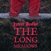 Junior Brother The Long Meadows (Vinyl LP) 7" Single Coloured Vinyl