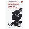 Il Saggiatore La straziante resurrezione di Victor Frankenstein