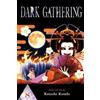 Kenichi Kondo Dark Gathering, Vol. 8 (Tascabile) Dark Gathering
