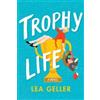 Lea Geller Trophy Life (Tascabile)