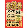Abraham Chang 888 Love and the Divine Burden of Numbers (Copertina rigida)