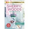 Sherryl Woods Jo McNally Fever Pitch & Her Homecoming Wish (Tascabile)