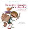 Mario Iván Mart De niños, inventos y pinceles. La infancia de Leonar (Tascabile)