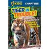 Kelly Milner Hal National Geographic Kids Chapters: Tiger in Troubl (Tascabile)