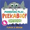 Flavia Z. Drago Monsters Play... Peekaboo! (Libro di cartone) World of Gustavo