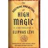Eliphas Levi The Doctrine and Ritual of High Magic (Tascabile)