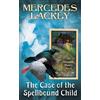 Mercedes Lackey The Case of the Spellbound Child (Tascabile) Elemental Masters