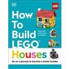 Hannah Dolan Nate Dias Jessica Farrel How to Build LEGO House (Copertina rigida)