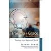 Serene Jones Trauma and Grace, 2nd Edition (Tascabile)