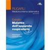 Edra Rugarli. Medicina interna sistematica. Estratto: Malattie dell'apparato respiratorio