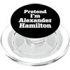 Alexander Hamilton Funny Halloween Costu Pretend I'm Alexander Hamilton Costume Halloween History Art PopSockets PopGrip per MagSafe