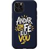 Caminho e Fé Custodia per iPhone 11 Pro Portoghese Cristiano Andar Com Fé Religioso Fede