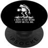 Funny Frog Lover Toad Caffeine Meme Humo Devo dire cose strane o morirò Funny Frog Coffee Toad PopSockets PopGrip Adesivo