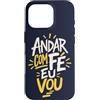Caminho e Fé Custodia per iPhone 16 Pro Portoghese Cristiano Andar Com Fé Religioso Fede