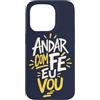 Caminho e Fé Custodia per iPhone 15 Pro Portoghese Cristiano Andar Com Fé Religioso Fede