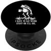 Funny Frog Lover Toad Caffeine Meme Humo Devo dire cose strane o morirò Funny Frog Coffee Toad PopSockets PopGrip Adesivo