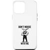 Moose Antler Wilderness Humor Fans Custodia per iPhone 12 Pro Max Don't Moose With Me Forte selvaggio corna umorismo