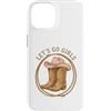 Girls Western Cowgirl Clothing Co. Custodia per iPhone 14 Girls Western Cowgirl Lets go girls