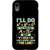 Clever Equation Math Humor Custodia per iPhone XR Ecco dove ho disegnato la linea Colorato Math Algebra Pun
