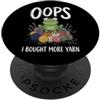 Accumulatore Di Filati Lavoro A Maglia U Oops I Bought More Yarn Lavorazione All'uncinetto Magliaio PopSockets PopGrip Adesivo