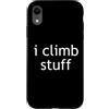 Esskay Designs Rock Climbing Tees Custodia per iPhone XR I Climb Stuff Arrampicata