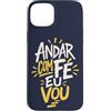 Caminho e Fé Custodia per iPhone 15 Plus Portoghese Cristiano Andar Com Fé Religioso Fede
