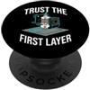3D Printing Maker Tech Apparel 3D Printing Trust The First Layer PopSockets PopGrip Adesivo