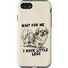 Tibetan Spaniel Dog Lover Gifts Custodia per iPhone SE (2020) / 7/8 Aspettami, ho le gambe piccole, divertente Tibetan Spaniel
