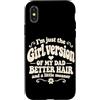 Funny Daughter & Dad Matching Humor Custodia per iPhone X/XS Im Just The Girl Versione Di Mio Papà Retro Groovy Figlia