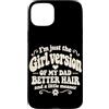 Funny Daughter & Dad Matching Humor Custodia per iPhone 15 Plus Im Just The Girl Versione Di Mio Papà Retro Groovy Figlia