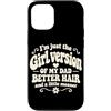 Funny Daughter & Dad Matching Humor Custodia per iPhone 12/12 Pro Im Just The Girl Versione Di Mio Papà Retro Groovy Figlia