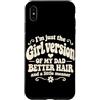 Funny Daughter & Dad Matching Humor Custodia per iPhone XS Max Im Just The Girl Versione Di Mio Papà Retro Groovy Figlia
