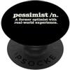 Dry Outlook Dictionary Humor Definizione pessimista Ex ottimista Divertente Umorismo sarcastico PopSockets PopGrip Adesivo