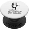Funny Frog Lover Toad Caffeine Meme Humo Devo dire cose strane o morirò Funny Frog Coffee PopSockets PopGrip Adesivo