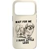 Tibetan Spaniel Dog Lover Gifts Custodia per iPhone 17 Pro Aspettami, ho le gambe piccole, divertente Tibetan Spaniel
