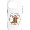Girls Western Cowgirl Clothing Co. Custodia per iPhone 16 Pro Girls Western Cowgirl Lets go girls