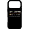 T1D Diabete Di Tipo 1 Diabete Diabetico Custodia per iPhone 17 Pro Max Type 1 Diabetes Awful Experience Wouldn't Recommend