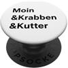 Nordsee Krabben Kutter Ciao Crab Cutter Coast dicendo Mare del Nord PopSockets PopGrip Adesivo