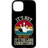 Funny Bowling & Bowler Gifts Co. Custodia per iPhone 15 Plus Citazione divertente bowling bowling It´s Not My Fault