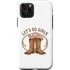 Girls Western Cowgirl Clothing Co. Custodia per iPhone 11 Pro Girls Western Cowgirl Lets go girls
