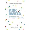 Viz Ask Iwata: Words of Wisdom from Satoru Iwata, Nintendo's Legendary Ceo