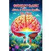 Khasan Laudry Biology Basic Brain and Nervous System for Kids: A Young Learner's Guide to Neurons, Senses, Memory, Sleep, and How Your Brain Controls Everything